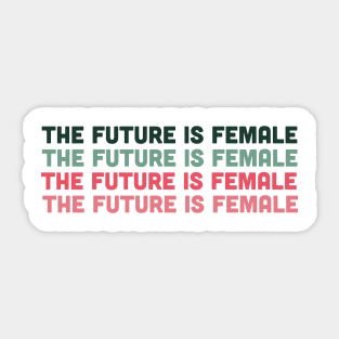 The Future is Female - Pink and Green Sticker